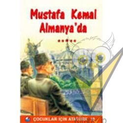 Mustafa Kemal Almanya’da
