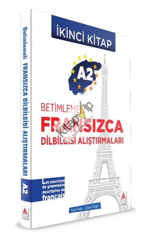 A2 - Betimlemeli Fransızca Dilbilgisi Alıştırmaları (İkinci Kitap)