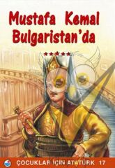 Mustafa Kemal Bulgaristan’da
