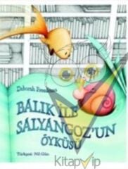 Balık ile Salyangoz’un Öyküsü