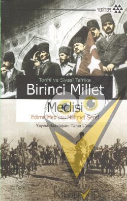 Tarihi ve Siyasi Tefrika Birinci Millet Meclisi