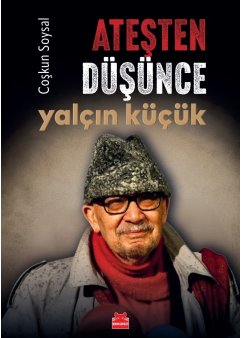Ateşten Düşünce Yalçın Küçük
