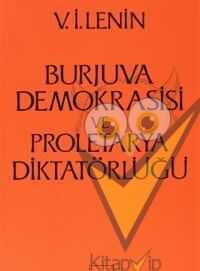 Burjuva Demokrasisi ve Proletarya Diktatörlüğü