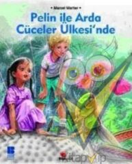 Pelin ile Arda Cüceler Ülkesinde