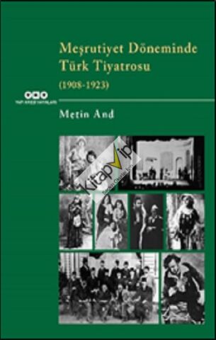 Meşrutiyet Döneminde Türk Tiyatrosu  (1908-1923)
