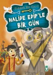 Halide Edip’le Bir Gün