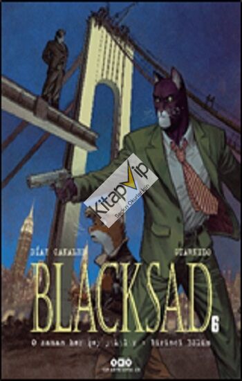 Blacksad 6  O Zaman Her Şey Yıkılır - Birinci Bölüm