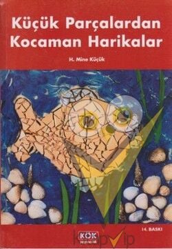 Küçük Parçalardan Kocaman Harikalar