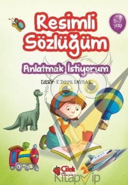 Resimli Sözlüğüm Anlatman İstiyorum (5-7 Yaş)