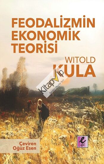 Feodalizmin Ekonomik Teorisi