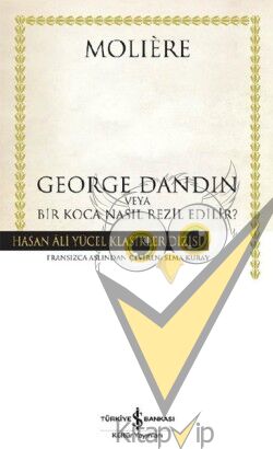 George Dandin veya Bir Koca Nasıl Rezil Edilir?