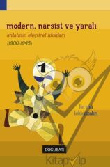 Modern, Narsist ve Yaralı