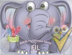 Şekilli Hayvanlar Serisi: Fil