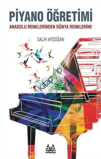 Piyano Öğretimi - Anadolu Renklerinden Dünya Renklerine