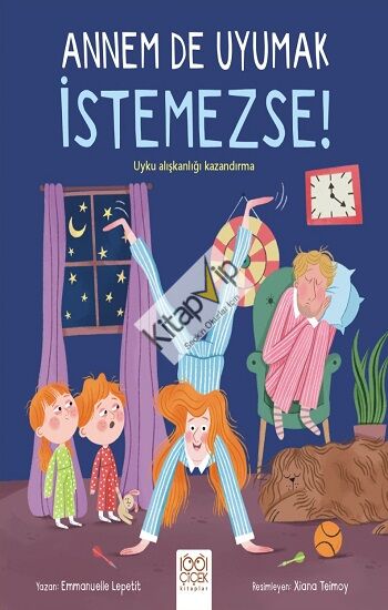 Annem De Uyumak İstemezse!