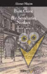 Bize Göre ve Bir Seyahatin Notları