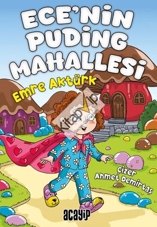 Ece’nin Puding Mahallesi