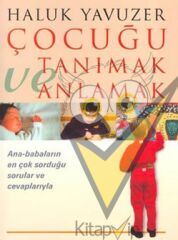 Çocuğu Tanımak ve Anlamak