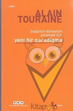 Bugünün Dünyasını Anlamak İçin Yeni Bir Paradigma