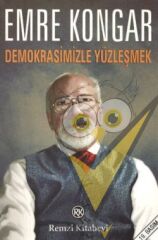 Demokrasimizle Yüzleşmek
