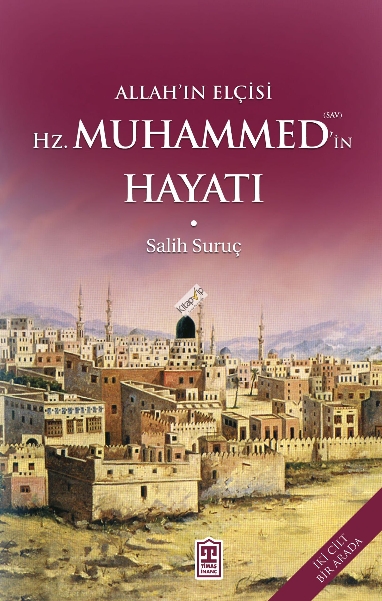 Allahın Elçisi Hazreti Muhammedin (S.A.V.) Hayatı (Fleksi Kapak)