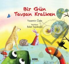Bir Gün Tavşan Kralken