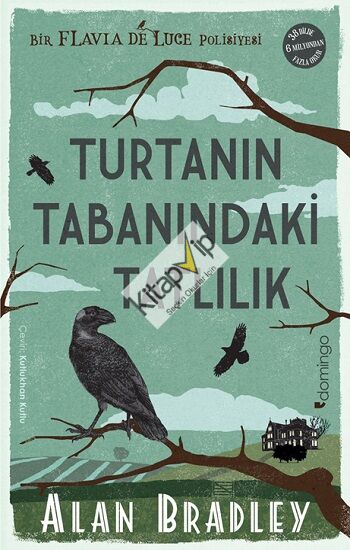 Turtanın Tabanındaki Tatlılık  (Flavia de Luce Polisiyesi 1)