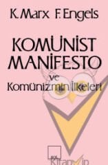 Komünist Manifesto ve Komünizmin İlkeleri