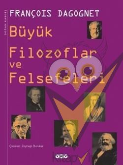Büyük Filozoflar ve Felsefeleri