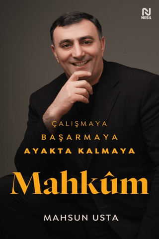 Mahkum - Çalışmaya Başarmaya Ayakta Kalmaya