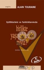 Birlikte Yaşayabilecek miyiz? Eşitliklerimiz ve Farklılıklarımızla