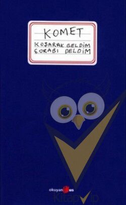 Komet Koşarak Geldim Çorabı Deldim