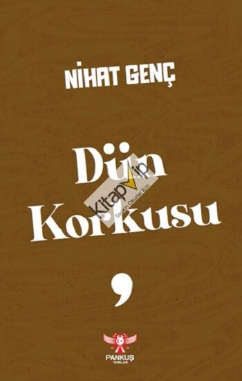 Dün Korkusu