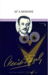 At'a Senfoni : 8 - Necip Fazıl Bütün Eserleri