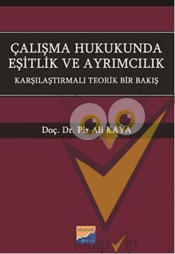 Çalışma Hukukunda Eşitlik ve Ayrımcılık