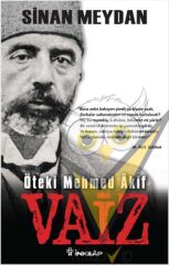 Öteki Mehmed Akif : Vaiz