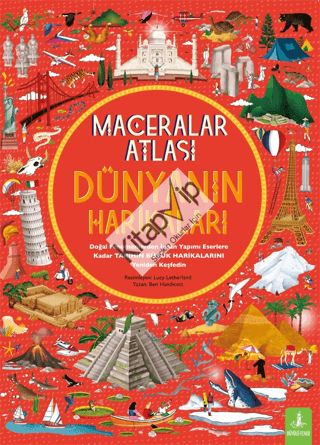 Maceralar Atlası - Dünyanın Harikaları(Ciltli)