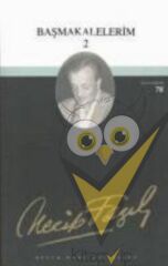 Başmakalelerim 2 : 61 - Necip Fazıl Bütün Eserleri