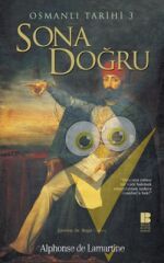 Osmanlı Tarihi 3 Sona Doğru