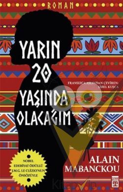 Yarın Yirmi Yaşında Olacağım
