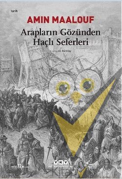 Arapların Gözünden Haçlı Seferleri