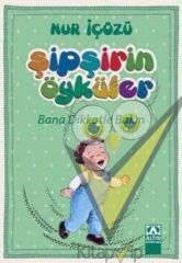 Şipşirin Öyküler : Bana Dikkatle Bakın
