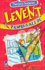 Levent Pamukkale’de - Türkiye'yi Geziyorum 1