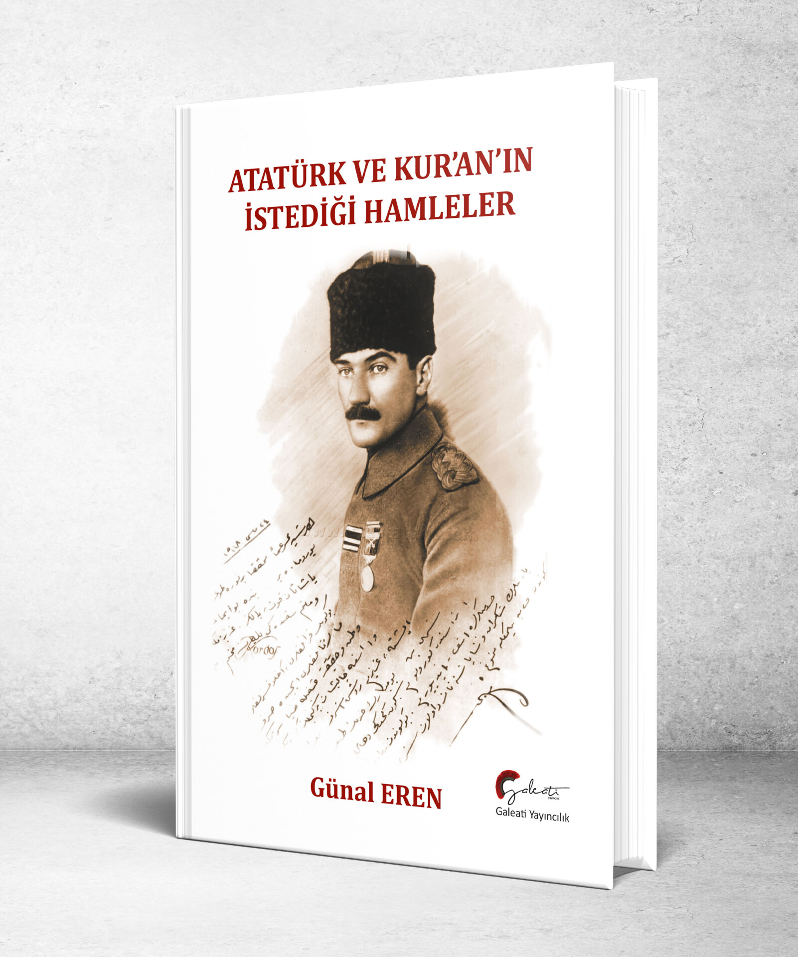 Atatürk ve Kur’an’ın İstediği Hamleler - Ciltli