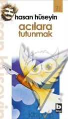Acılara Tutunmak