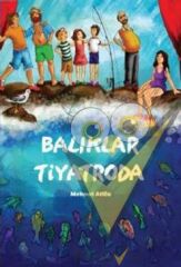 Balıklar Tiyatroda