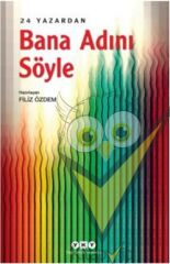 Bana Adını Söyle – 24 Yazardan