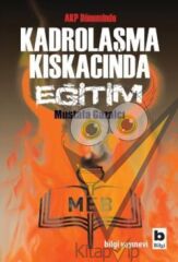 AKP Döneminde Kadrolaşma Kıskacında Eğitim