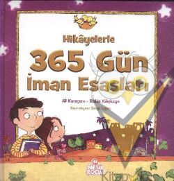 Hikayelerle 365 Gün İman Esasları