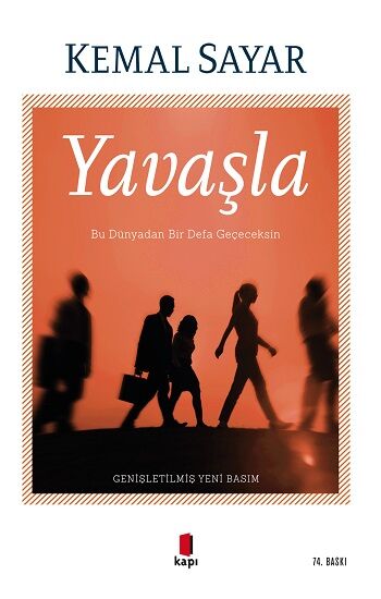 Yavaşla - Bu Dünyadan Bir Defa Geçeceksin